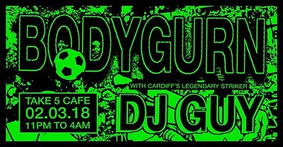 Bodygurn w/ DJ Guy at Take Five Cafe
