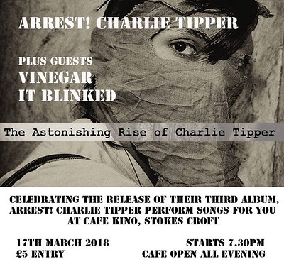 Arrest Charlie Tipper  - Album launch at Cafe Kino