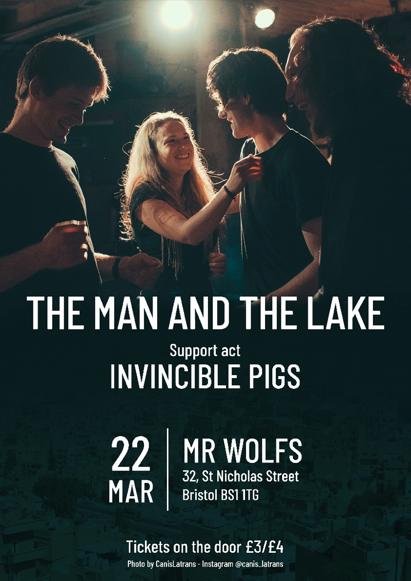 The Man and The Lake + Invincible Pigs at Mr Wolfs