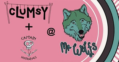 cLuMsY + Captain Hotknives at Mr Wolfs