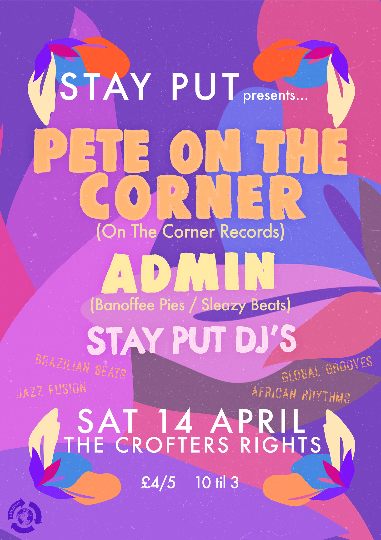 Stay Put launch w/ Pete On The Corner at Crofters Rights