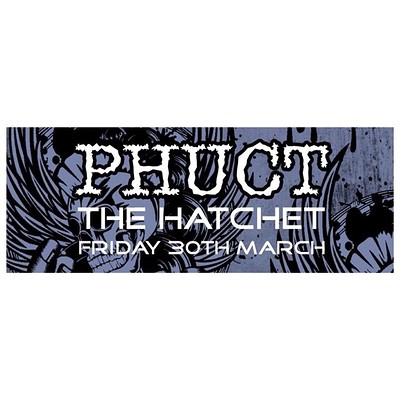 Phuct-Bristol's Rock Metal Alternative Night at Hatchet Inn