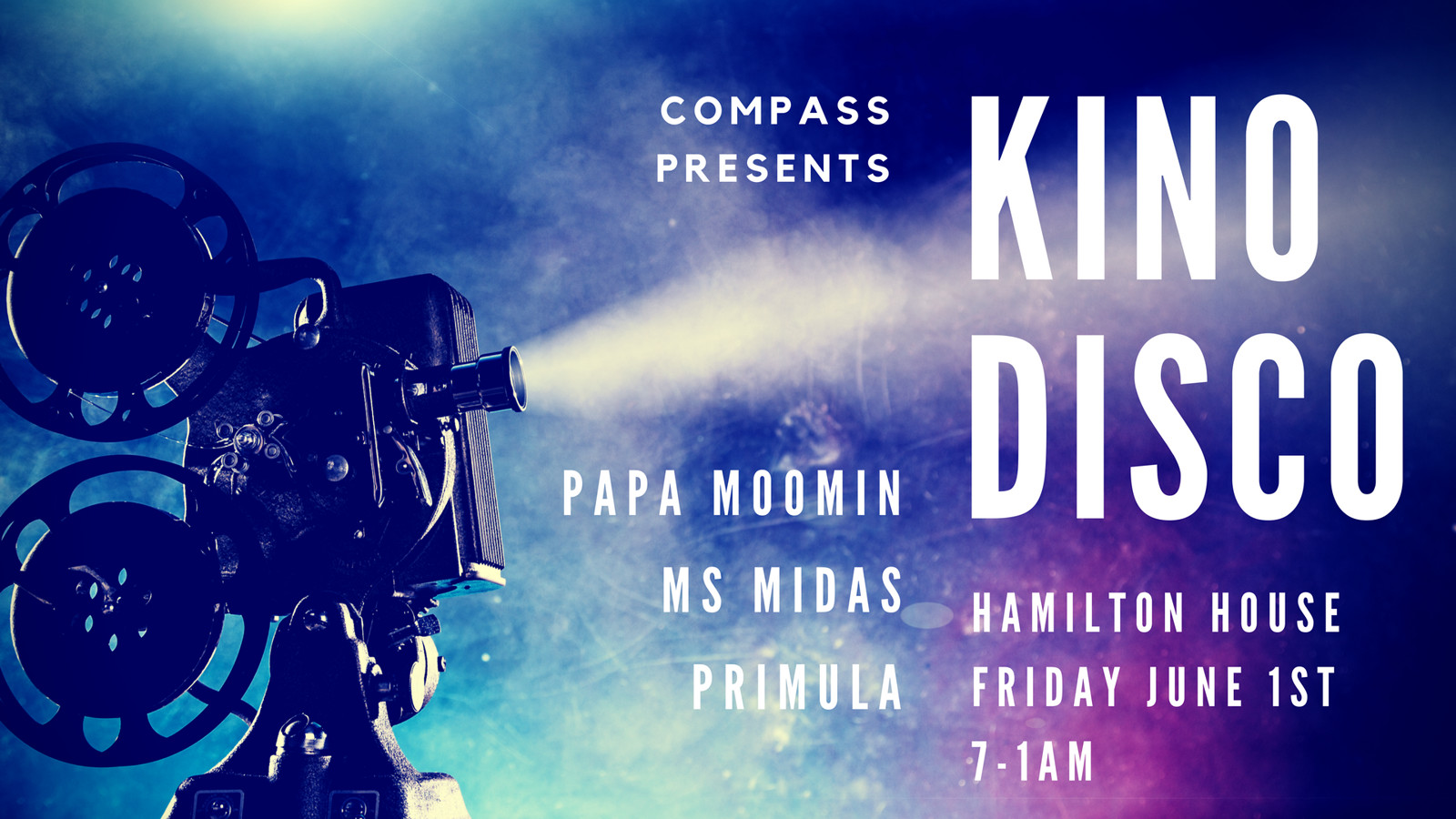 Compass Presents....   KINO DISCO at Hamilton House