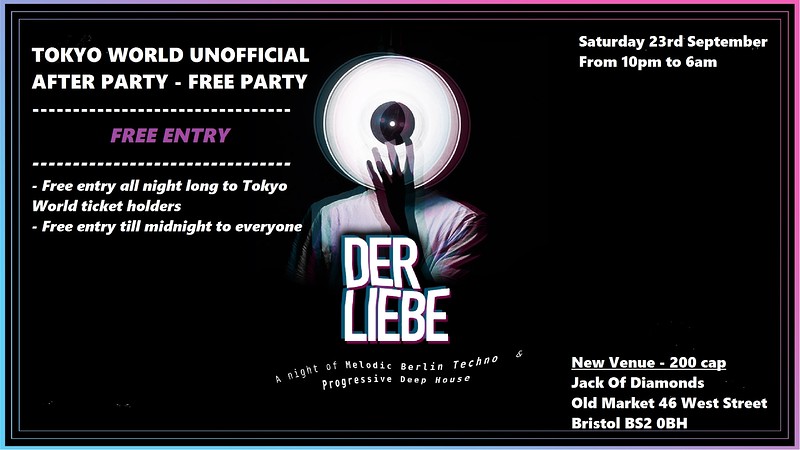 Der Liebe Presents: Free Festival After Party at 46 West Street, Old Market, BS2 0BH