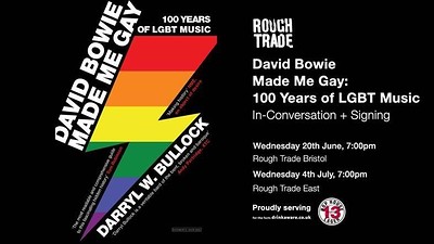 David Bowie Made Me Gay: 100 years of LGBT Music at Rough Trade