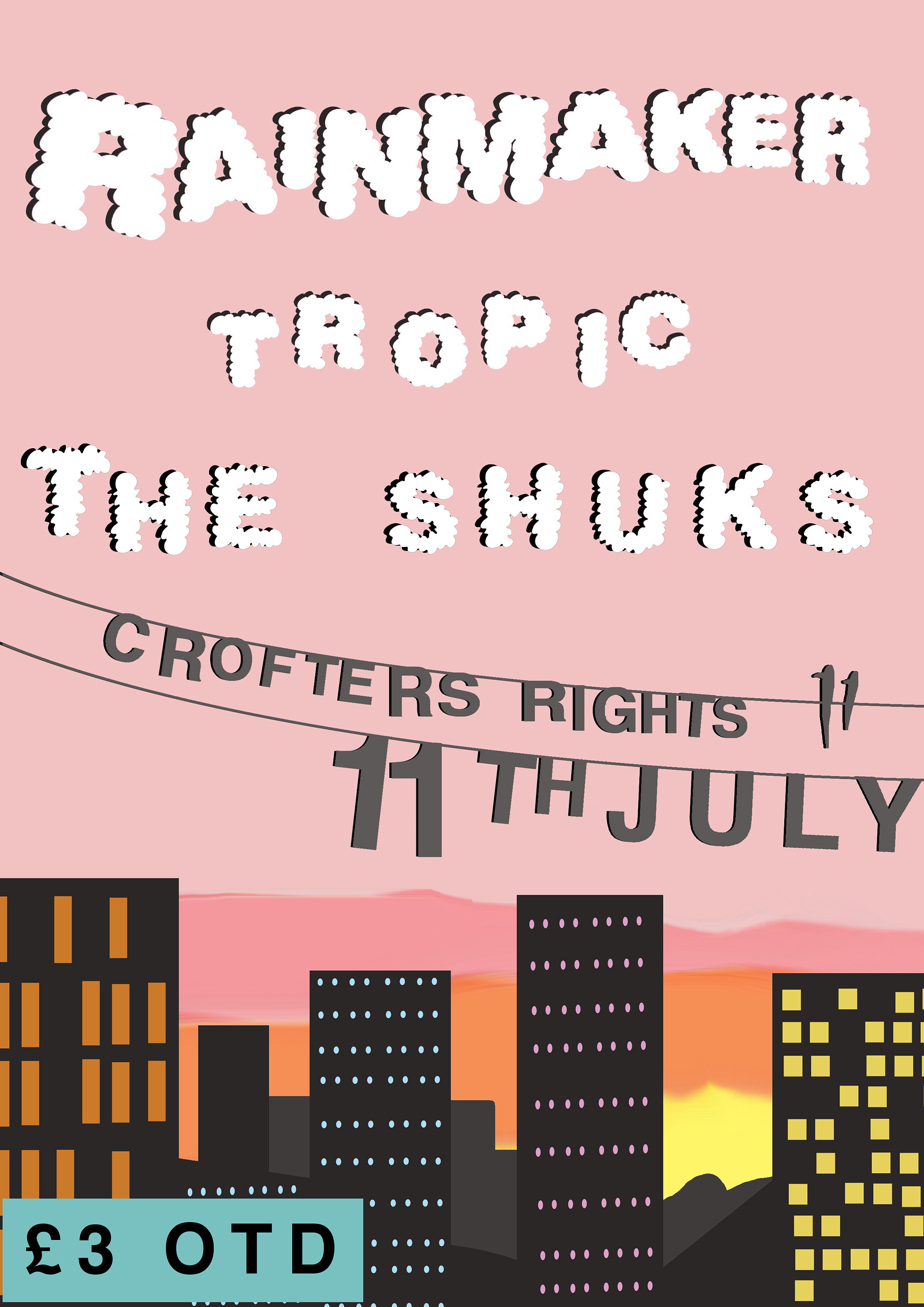 Rainmaker // Tropic // The Shuks @ Crofters Rights at Crofters Rights