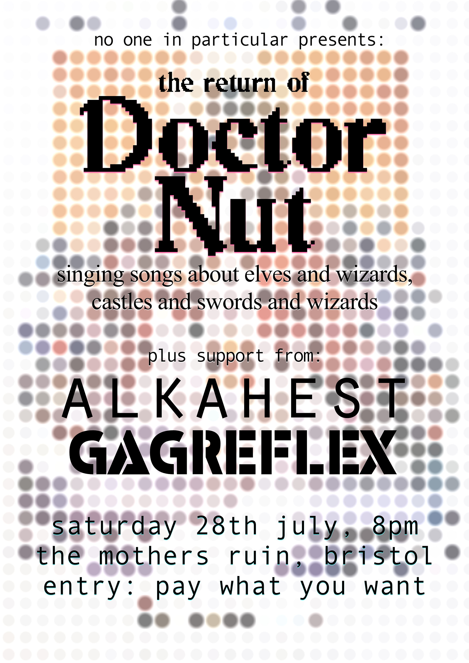 Doctor Nut plus Alkahest and GagReflex at The Mothers Ruin