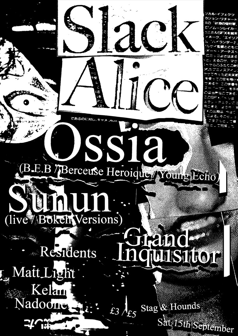 Slack Alice - Ossia, Sunun, Grand Inquisitor at The Stag And Hounds