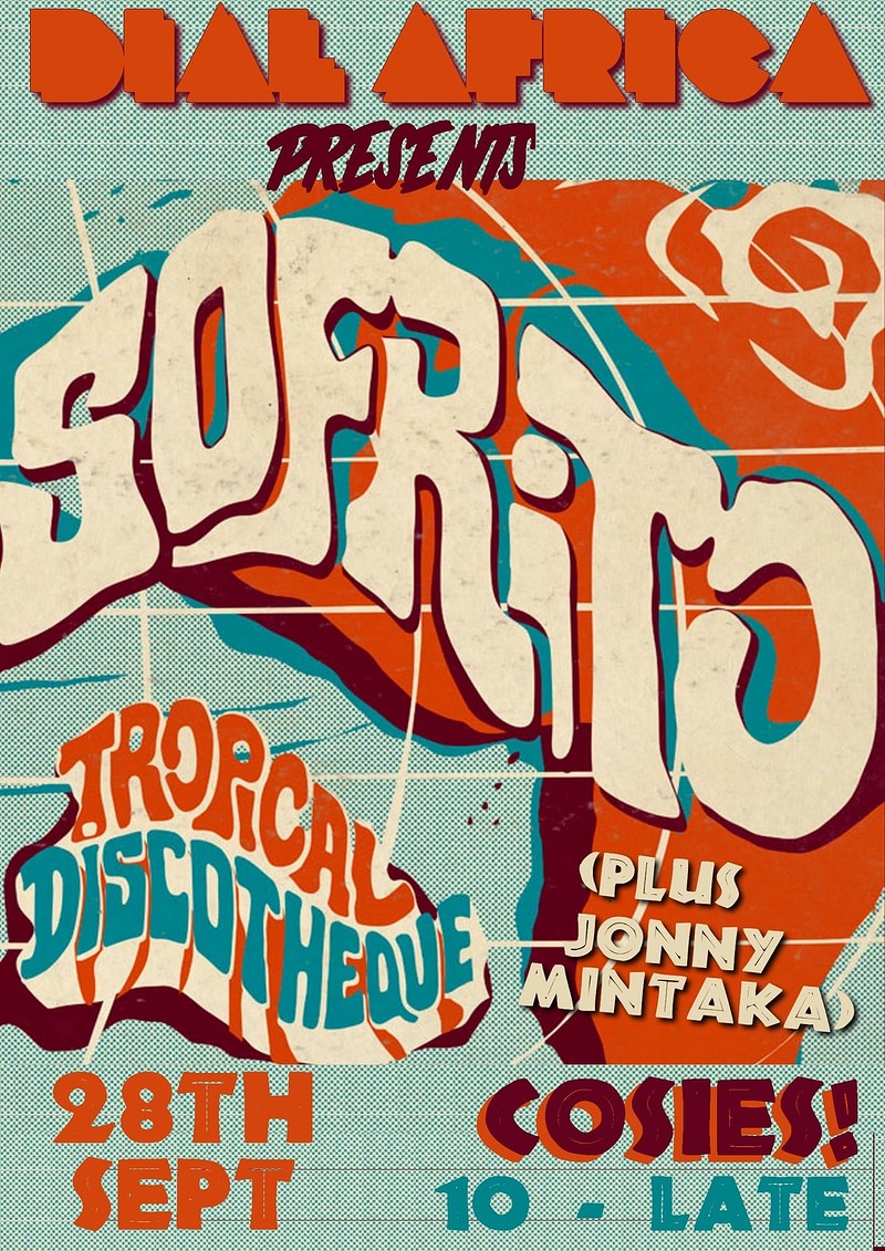 Dial Africa pres.A Tropical Discotheque w/ Sofrito at Cosies