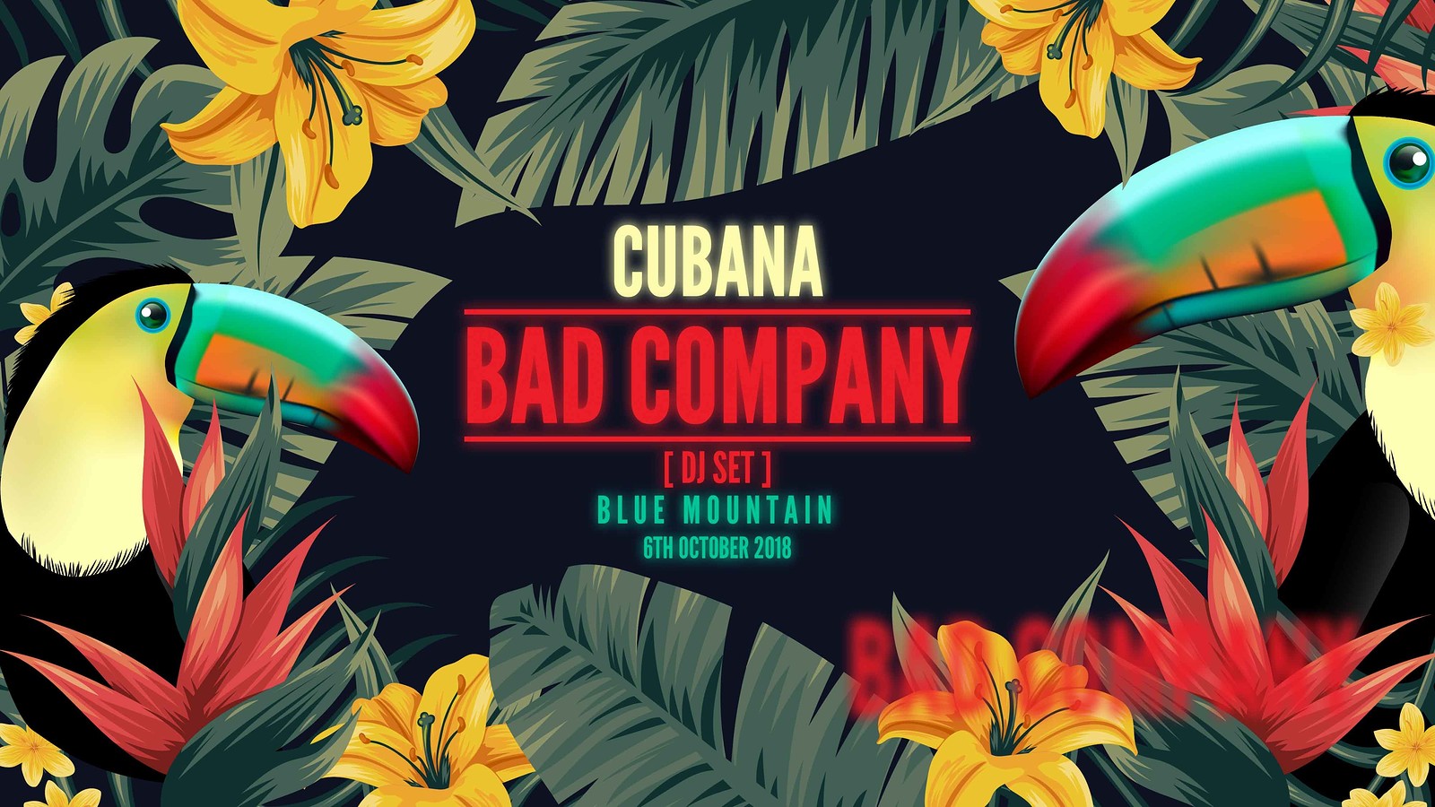 Cubana Presents: Bad Company at Blue Mountain