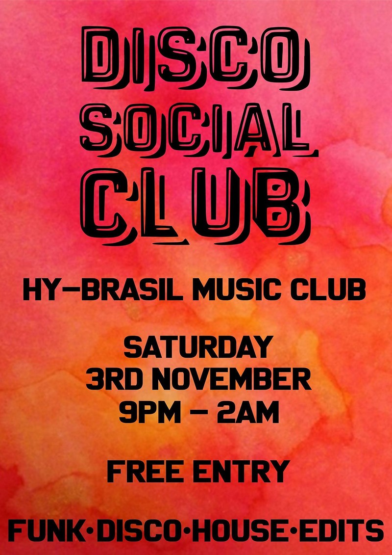 Disco Social Club at Hy-Brasil Music Club