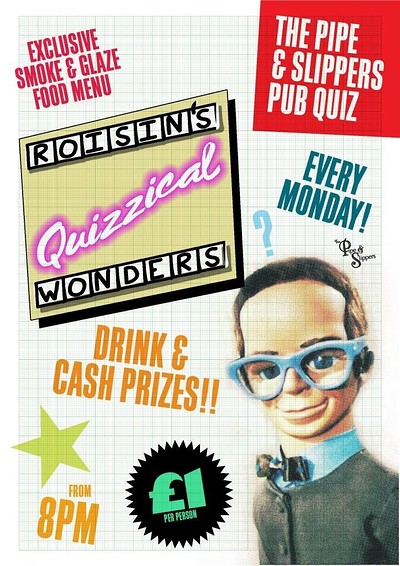 Roisin's Weekly Pub Quiz at Pipe & Slippers