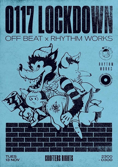 Off Beat X Rhythm Works: 0117 Lockdown at Crofters Rights