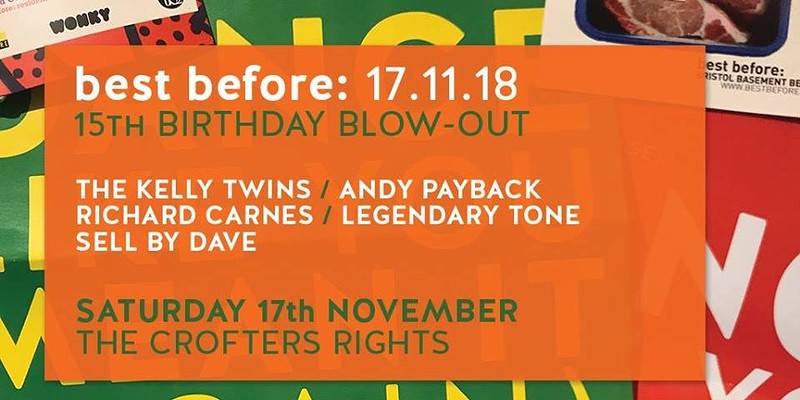 Best Before: 15th Birthday Blow-out at Crofters Rights