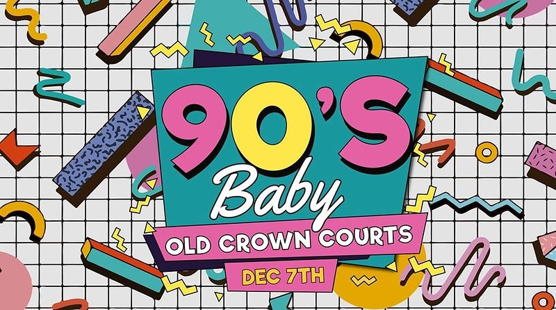 90's Baby - Guilty Pleasures at The Old Crown Courts
