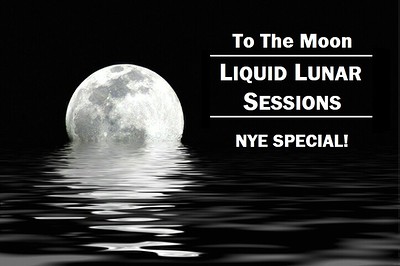 Liquid Lunar Sessions NYE Special at To The Moon