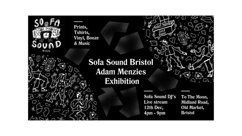 Sofa Sound Bristol - Adam Menzies Exhibition at To The Moon