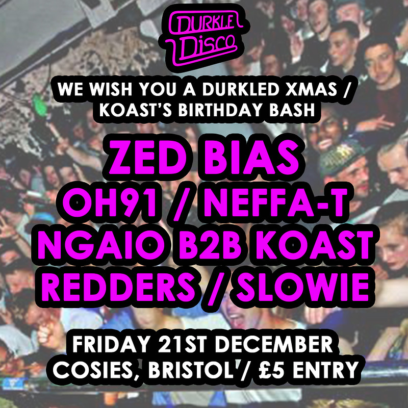 Durkle Disco: Zed Bias, OH91, Neffa-T + more at Cosies