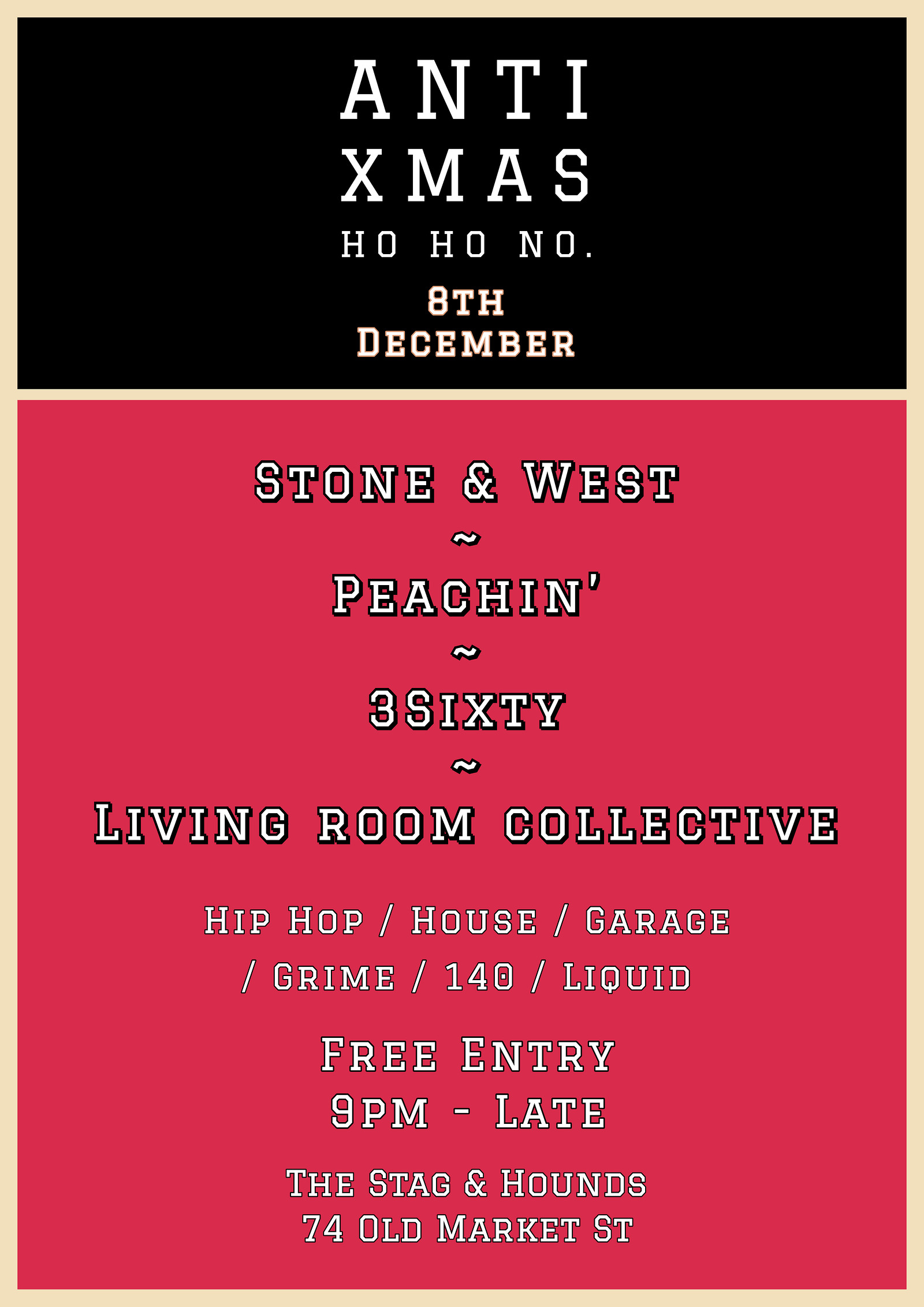 Anti-Xmas: Stone & West x Peachin' x 3Sixty X LRC at The Stag And Hounds