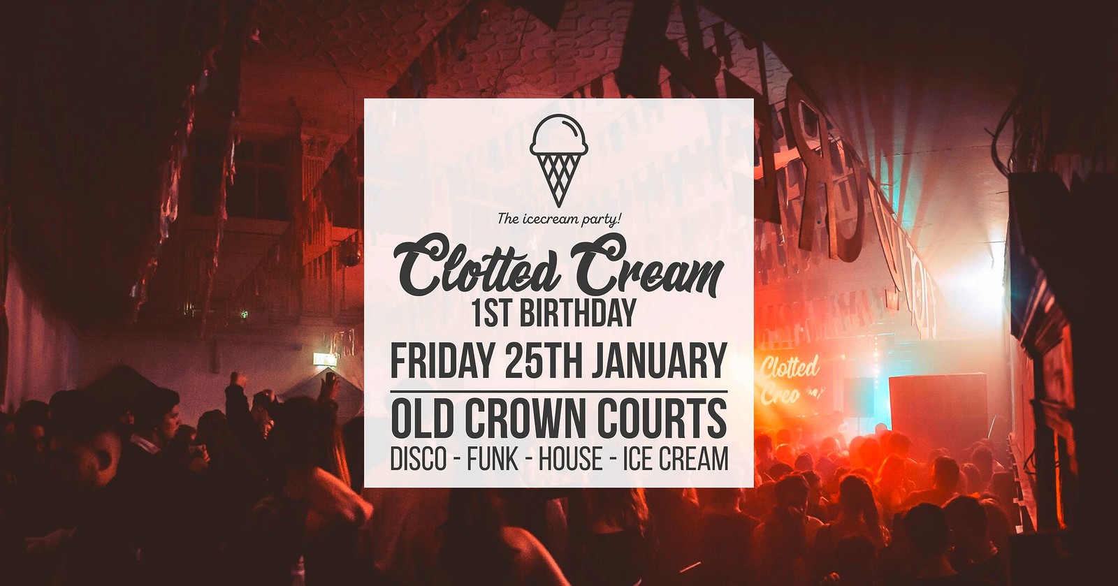 Clotted Cream: 1st Birthday at The Old Crown Courts