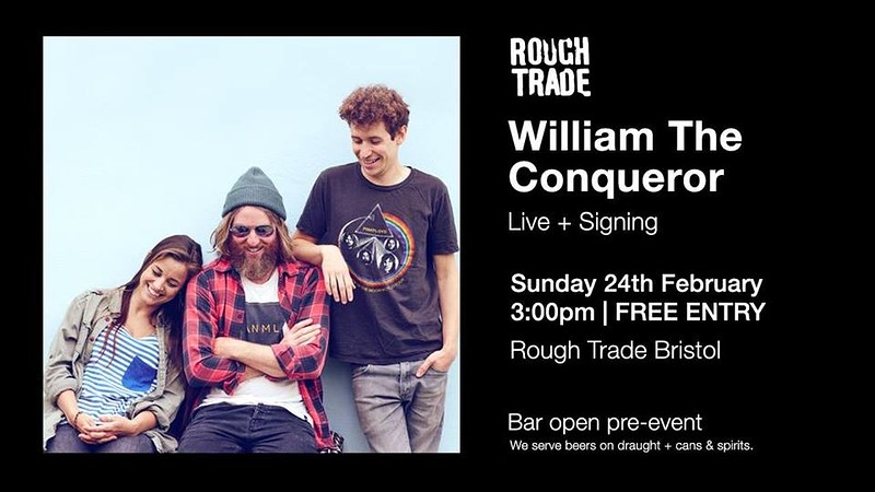 William The Conqueror at Rough Trade Bristol