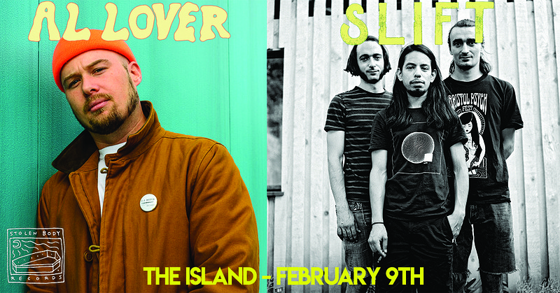 Al Lover/Slift Co headline show at The Island