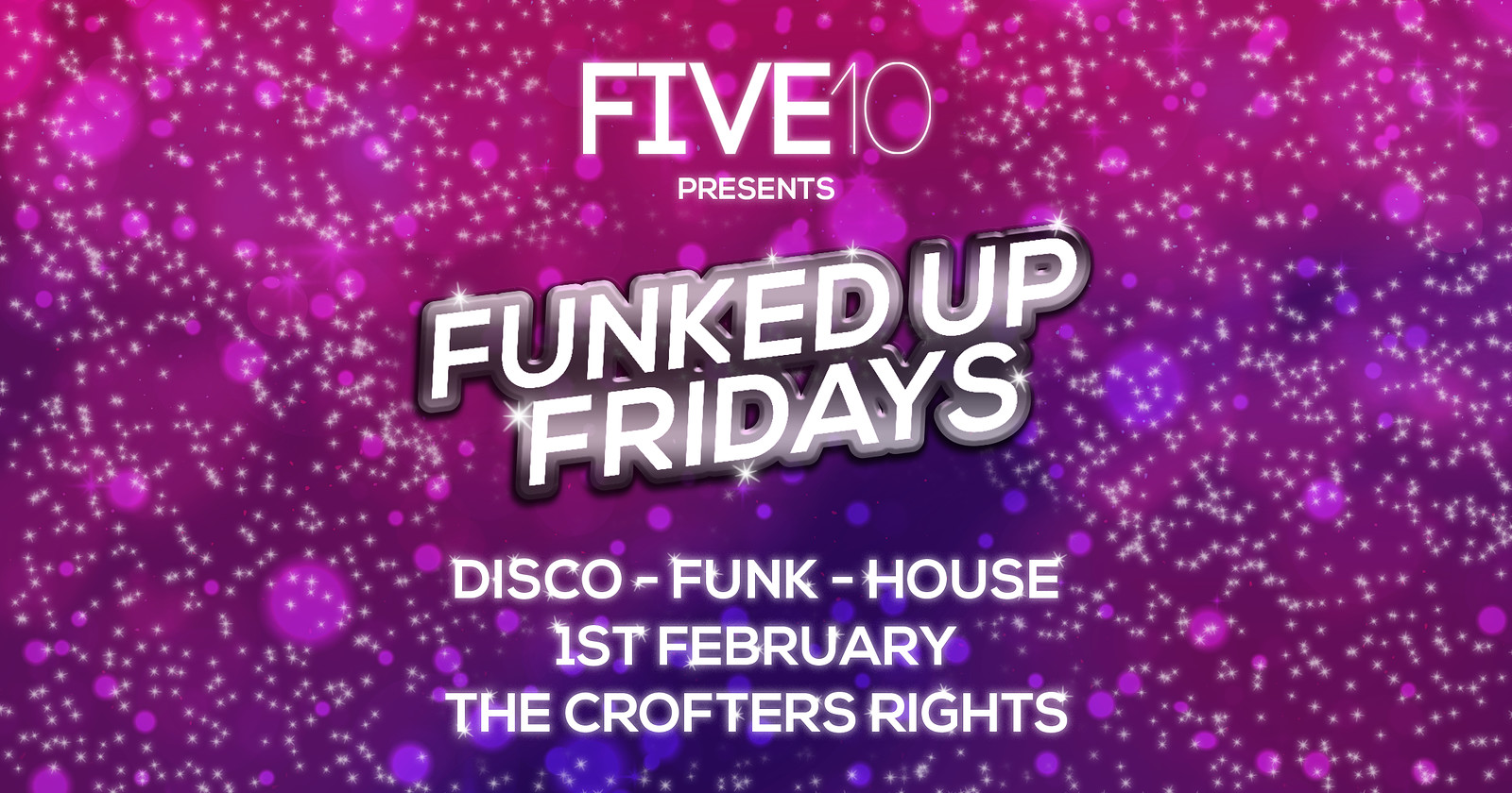 Five10's Funked Up Fridays - The Disco Domination at Crofters Rights
