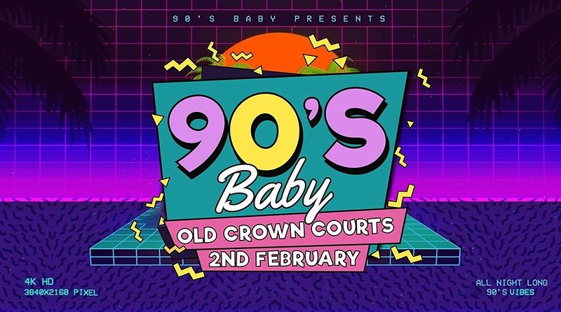 90's Baby - Guilty Pleasures at The Old Crown Courts