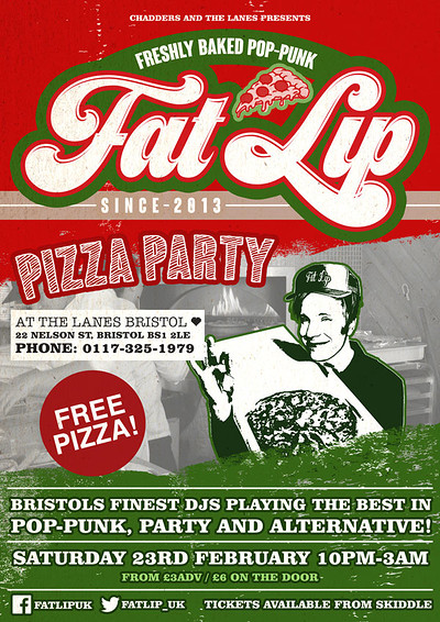 ★ FAT LIP ★ Pizza Party 23th Feb @The Lanes at The Lanes