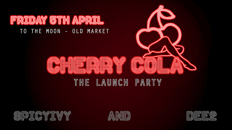 Cherry Cola - The Launch Party at To The Moon