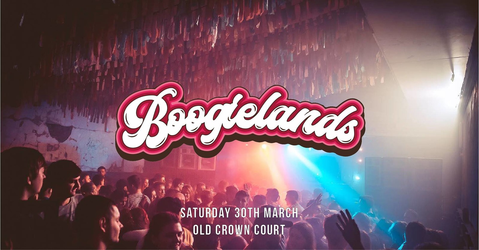 Boogielands: The Cosmic Boogie at The Old Crown Courts