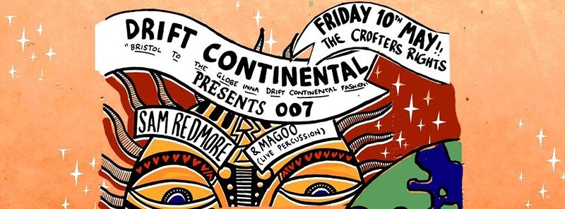 Drift Continental Presents: Sam Redmore & Magoo at Crofters Rights