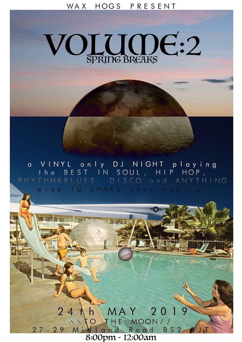 Wax Hogs Presents Volume 2 Spring Breaks at To The Moon