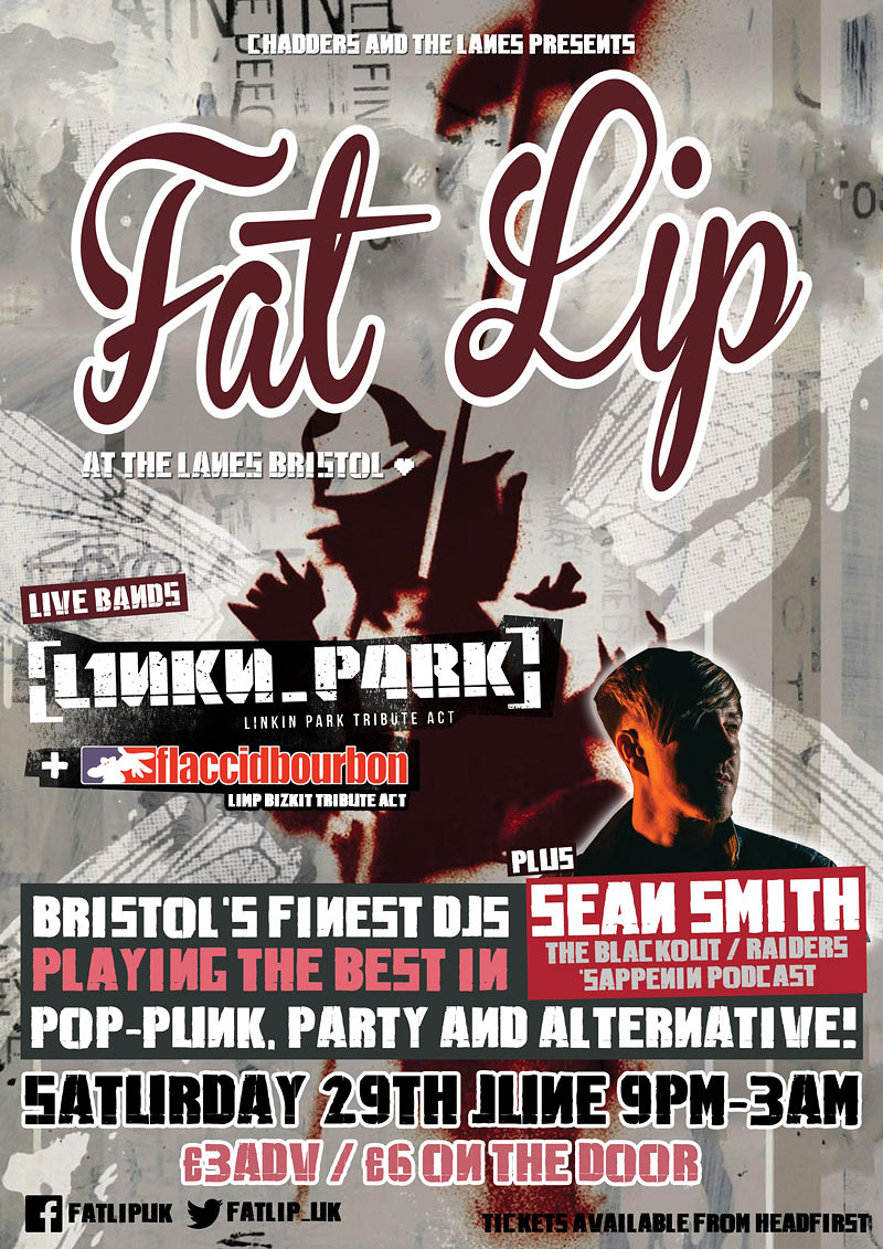 ★ FAT LIP ★ ft. L1nkn_p4rk + Sean Smith DJ at The Lanes