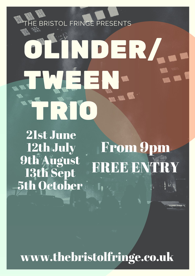 Olinder/Tween Trio at The Bristol Fringe