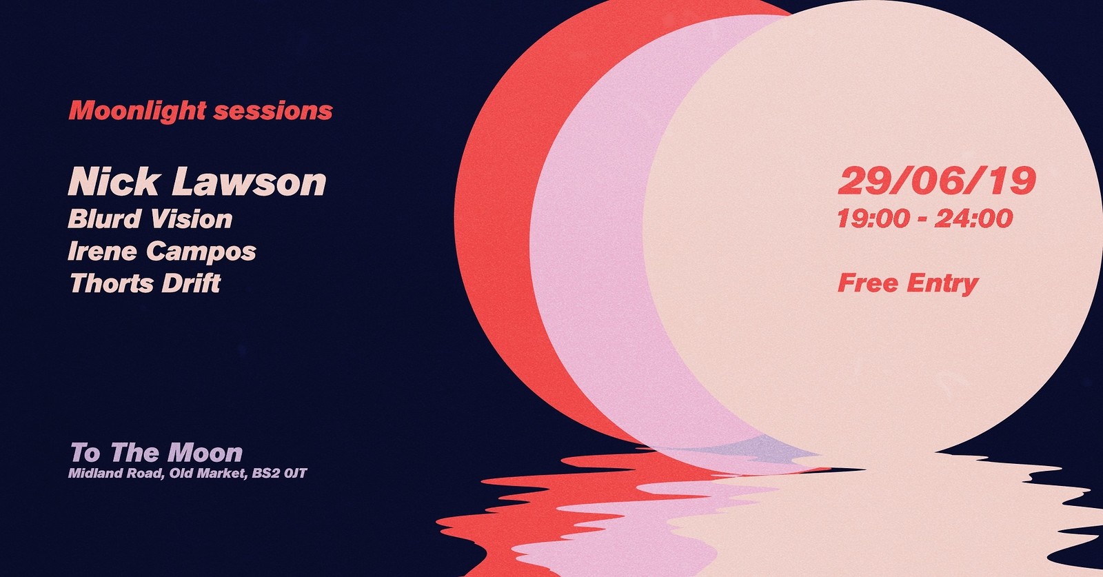 Moonlight Sessions W/ Nick Lawson 29th June 2019 at To The Moon