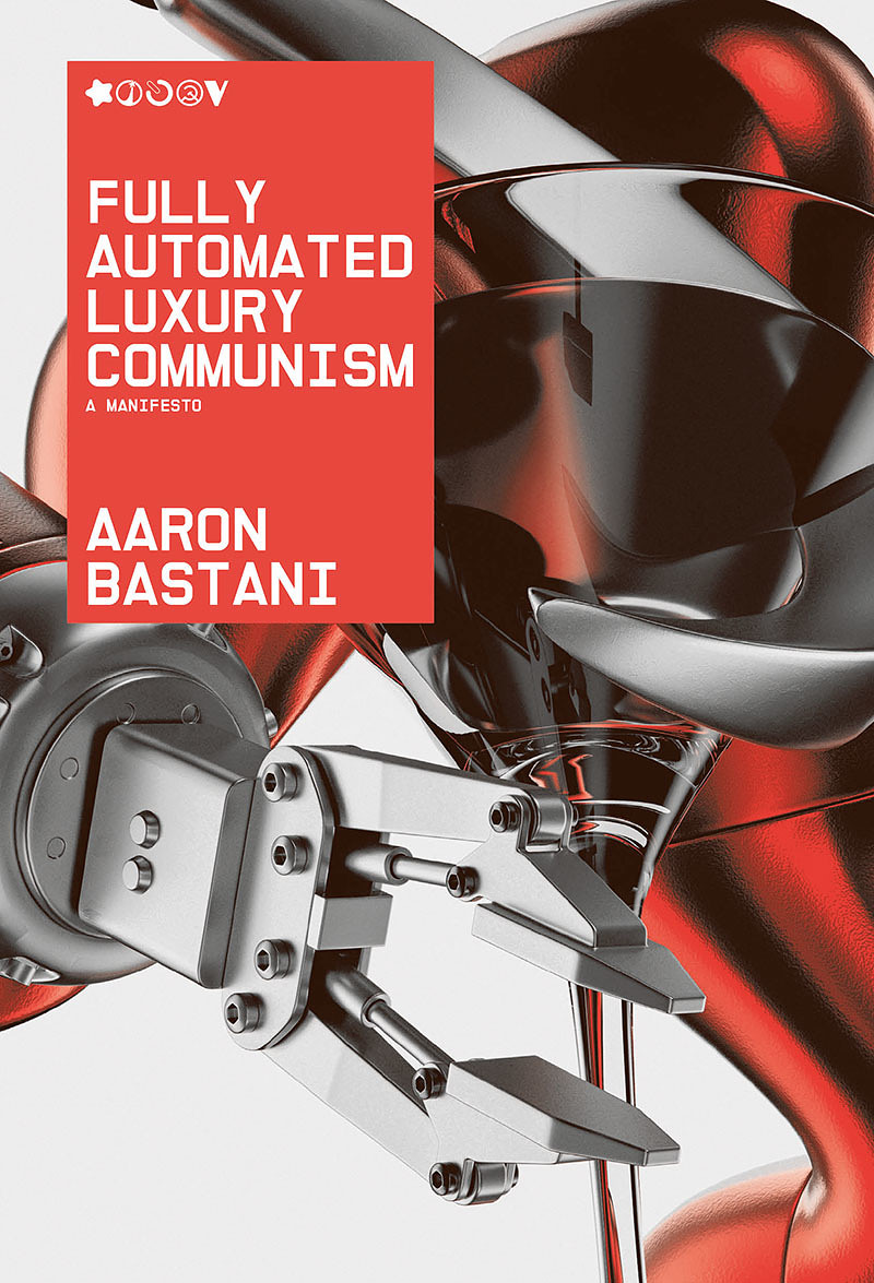 Fully Automated Luxury Communism w/ Aaron Bastani at PRSC