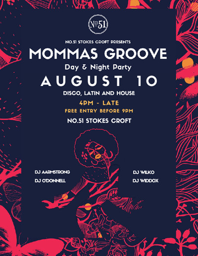 Mommas Groove Day & Night Party at 51 Stokes Croft