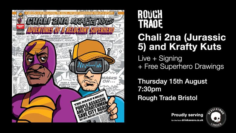 Chali 2na  and Krafty Kuts at Rough Trade Bristol