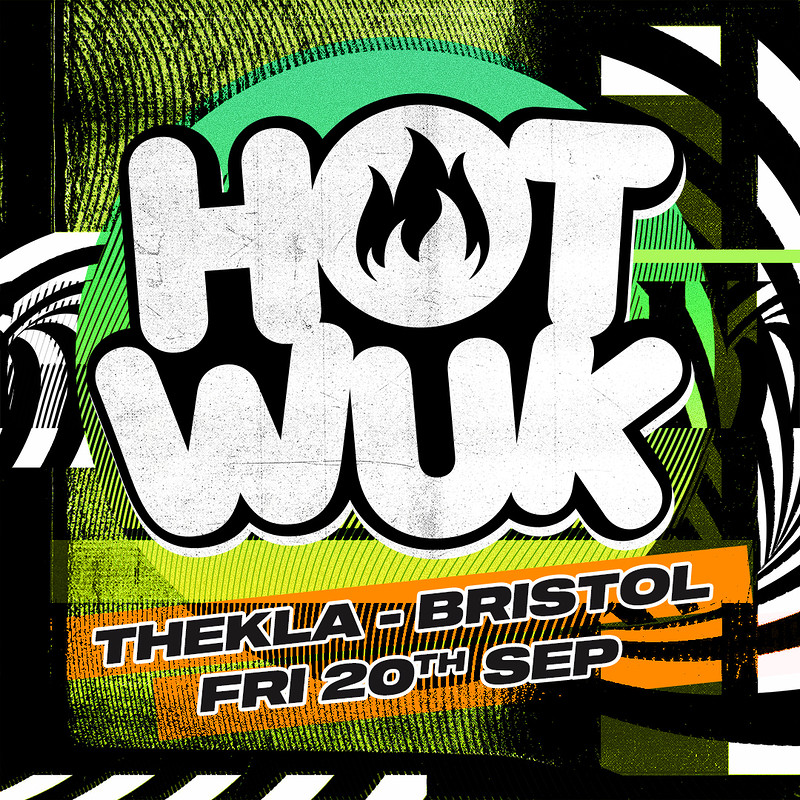 The Heatwave presents Hot Wuk Bristol at Thekla