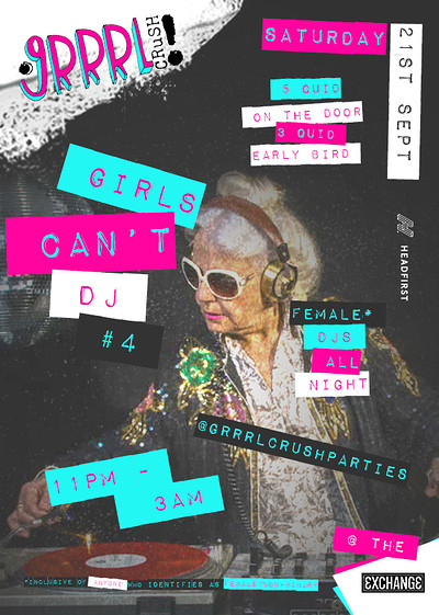 Grrrl Crush #22: Girls Can't DJ Part IV at Exchange