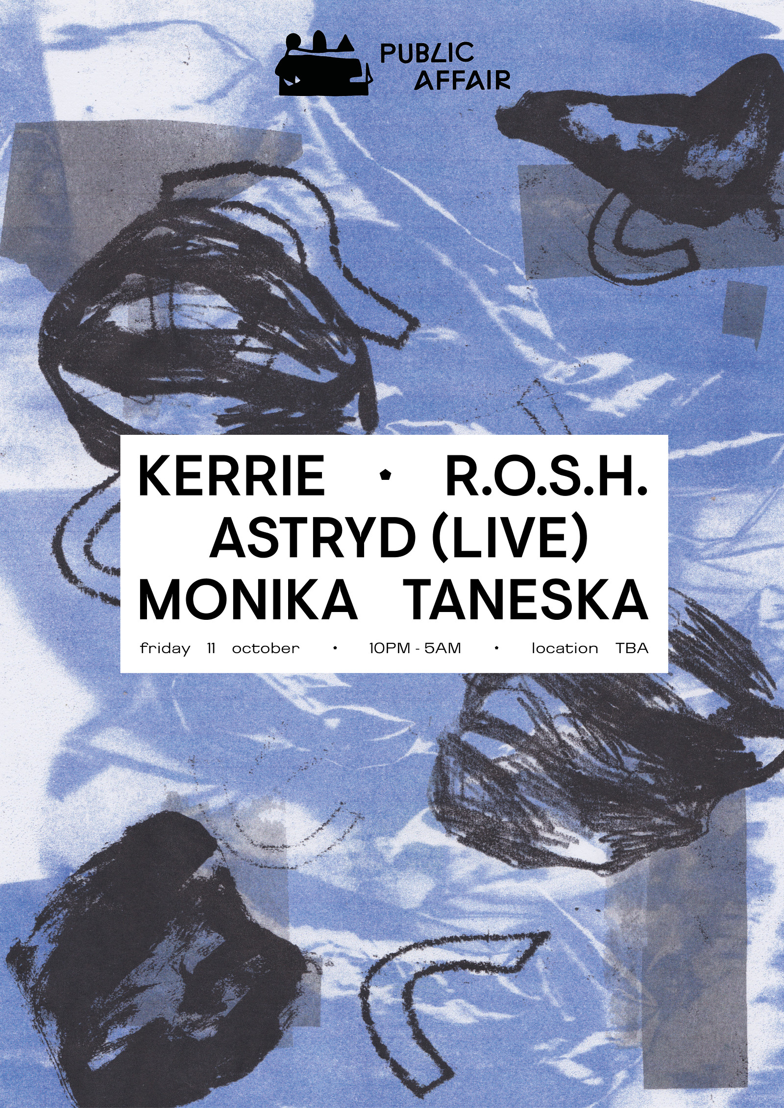 Public Affair #1: Kerrie, R.O.S.H. and ASTRYD at Location TBA