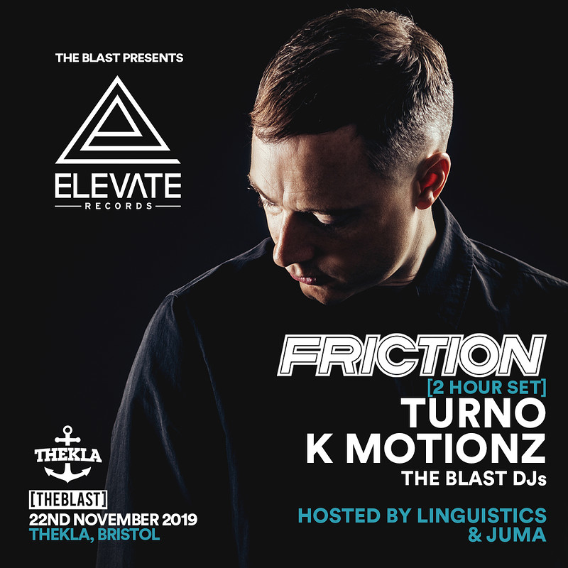 The Blast x Friction present Elevate Records at Thekla