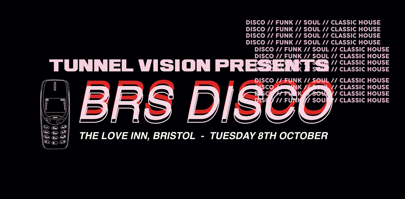 Tunnel Vision : BRS Disco at The Love Inn
