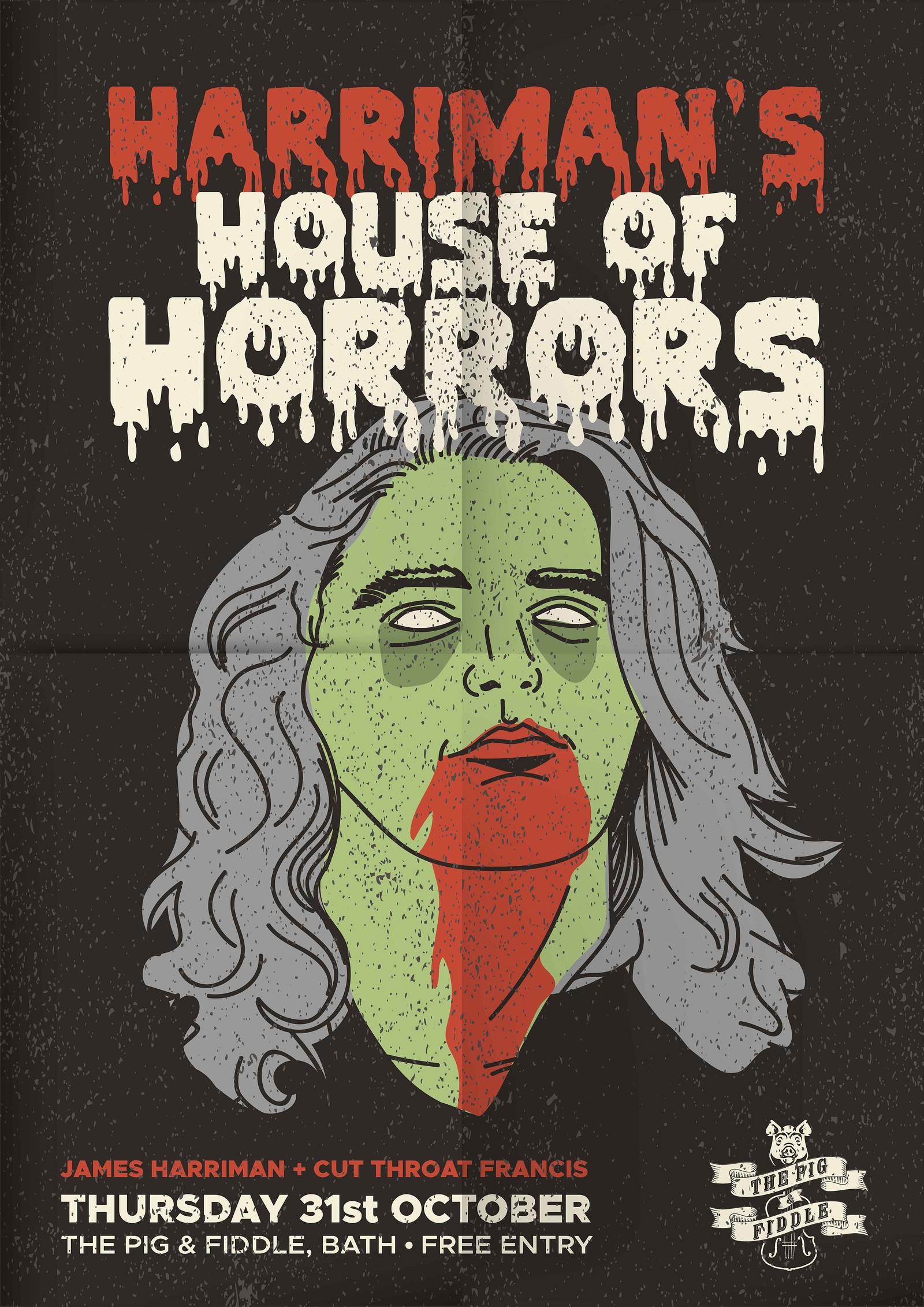 Harriman's House Of Horrors at Pig And Fiddle (Bath)