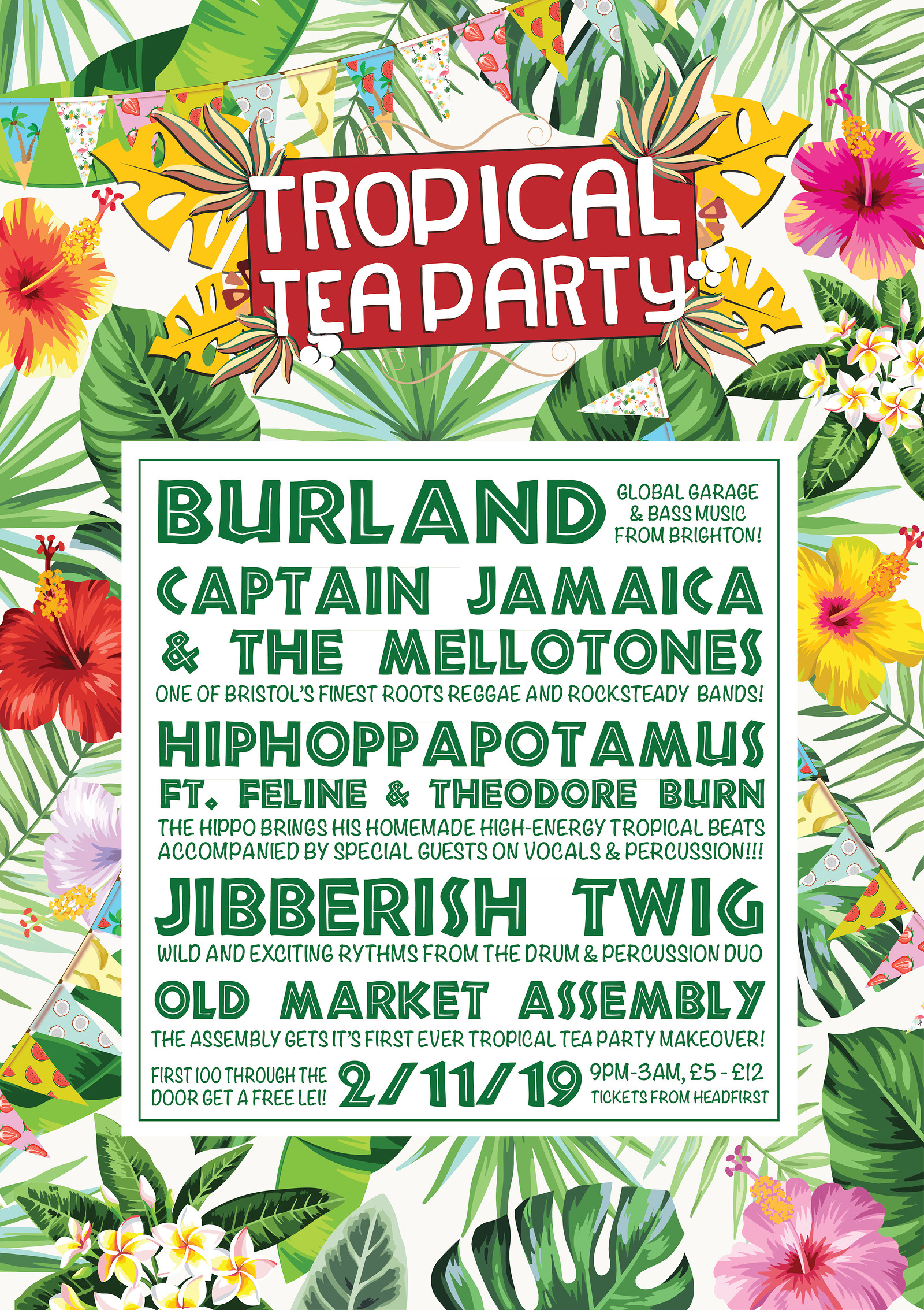 Tropical Tea Party Ft. Jibberish Twig, Hippo & .. at The Old Market Assembly