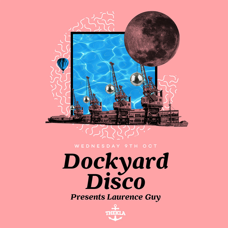Dockyard Disco Presents: Laurence Guy at Thekla