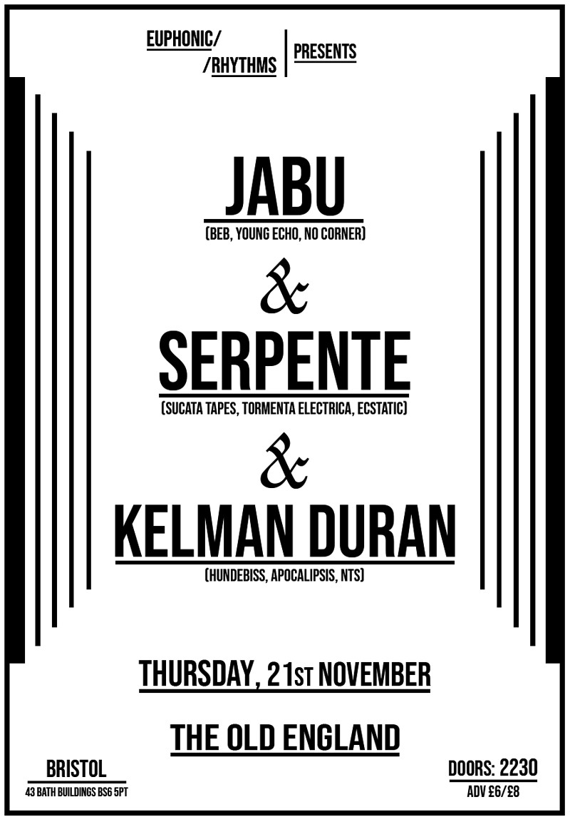 Jabu + Serpente + Kelman Duran at The Old England Pub