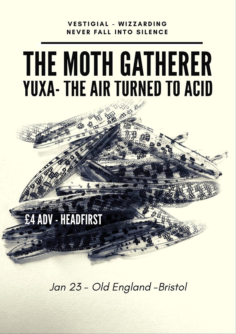 The Moth Gatherer / Yuxa / The Air Turned To Acid at The Old England Pub