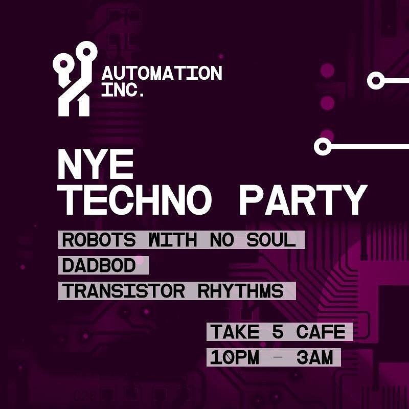 Automation Inc. 03 NYE at Take Five Cafe